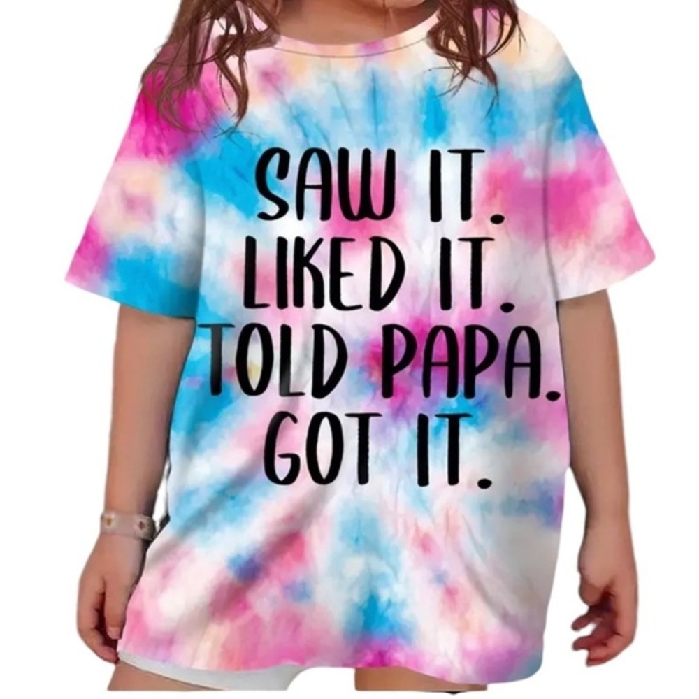 Saw it told papa got it girls top Trendy Comfort Letters Print Short Sleeve Tee